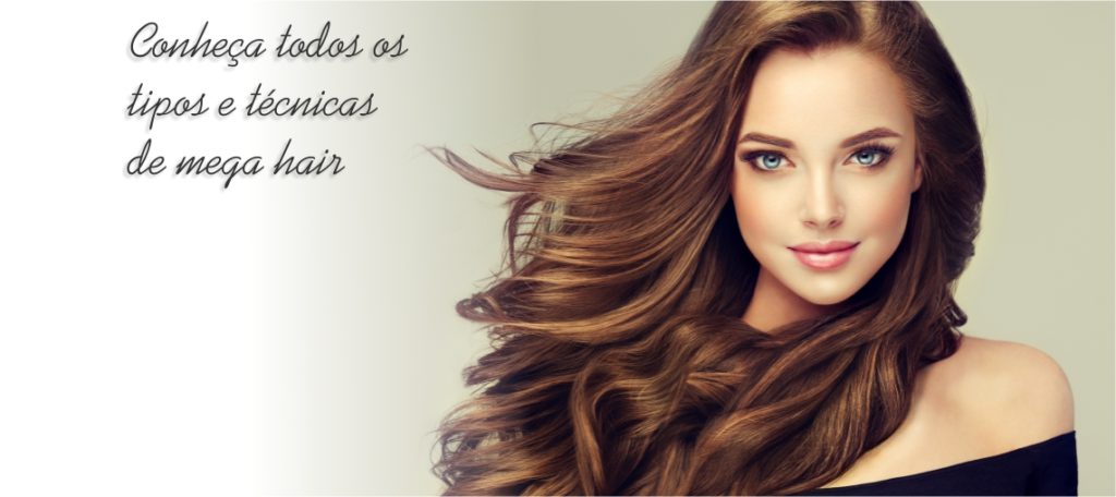 Totos os tipos e tecnicas de Mega Hair